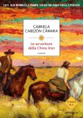 Gabriela Cabezón Cámara - Le avventure della China Iron (2023)
