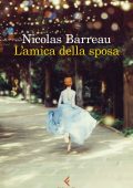 Nicolas Barreau - L'amica della sposa (2024)