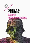 William T. Vollmann - Storie dell'arcobaleno (2021)