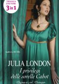 Julia London - I privilegi delle sorelle Cabot (2023)