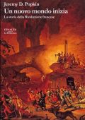 Jeremy D. Popkin - Un nuovo mondo inizia (2021)