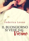 Federica Leone - Neighbors Vol. 1. Il buongiorno si vede dal vicino (2024)