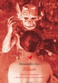 Alessandro Izzi - Häxan. Storie di stregonerie e di altre mal assortite anomalie (2024)