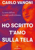 Carlo Vanoni - Ho scritto t’amo sulla tela (2020)