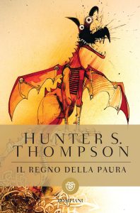 Hunter S. Thompson – Il regno della paura (2019)