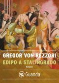 Gregor von Rezzori - Edipo a Stalingrado (2019)