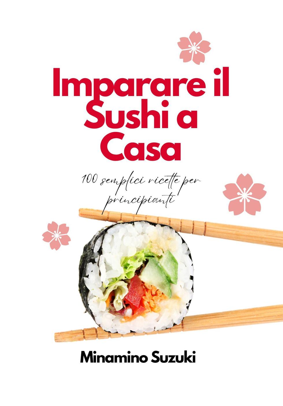 Minamino Suzuki – Imparare il Sushi a Casa (2024)
