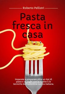 Roberto Pellistri – Pasta fresca in casa (2024)