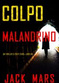 Jack Mars - Troy Stark Vol. 5. Colpo malandrino (2024)