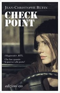 Jean-Cristophe Rufin – Check-point (2015)
