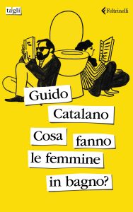 Guido Catalano – Cosa fanno le femmine in bagno? (2024)