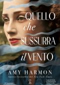 Amy Harmon - Quello che sussurra il vento (2024)