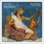 img Riccardo Pisani - Harpa Romana. Arias & Cantatas by the 17th-Century Virtuosos (2024) [24Bi
