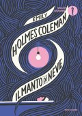 Emily Holmes Coleman - Il manto di neve (2024)