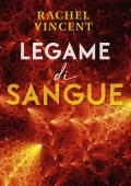 Rachel Vincent - Unbound Vol. 1. Legame di sangue (2023)