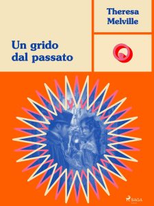 Theresa Melville – Un grido dal passato (2024)