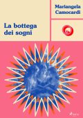 Mariangela Camocardi - La bottega dei sogni (2024)