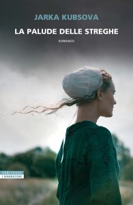 Jarka Kubsova – La palude delle streghe (2024)