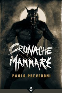 Paolo Prevedoni – Cronache Mannare (2024)