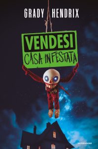 Grady Hendrix – Vendesi casa infestata (2024)
