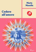 Maria Masella - Cedere all'amore (2024)