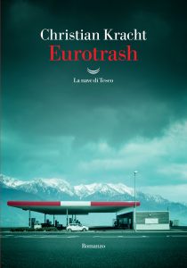 Christian Kracht – Eurotrash (2024)