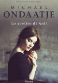 Michael Ondaatje - Lo spettro di Anil (2019)
