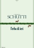 Carolina Schutti - L'erba di ieri (2019)
