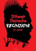 Johnny Palomba - Recinzioni. Le Serie (2021)