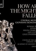 Owen Rees - How Are The Mighty Fallen Choral Music by Giovanni Bononcini (2024) [24Bit-96kHz] FLAC