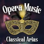 img Various Artists - Opera Music Classical Arias (2024) Mp3 320