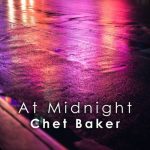 img Chet Baker - At Midnight Chet Baker (2024) Mp3 320