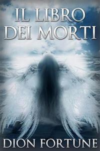 Dion Fortune – Il libro dei morti (2015) PDF