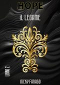 Nicky Farago - Hope Vol. 2. Il legame (2024)