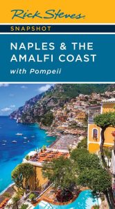Rick Steves Snapshot Naples & the Amalfi Coast: with Pompeii – Rick Steves