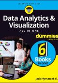 Data Analytics & Visualization All-in-One For Dummies - Jack A. Hyman