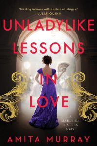 Unladylike Lessons in Love: A Marleigh Sisters Novel – Amita MurRay
