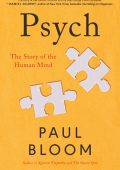 Psych: The Story of the Human Mind - Paul Bloom