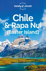 Lonely Planet Chile & Rapa Nui (Easter Island) – Mark Johanson
