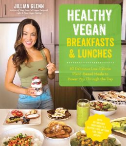 Healthy Vegan Breakfasts & Lunches: 60 Delicious Low-Calorie Plant-Based Meals To …