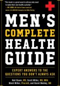 Men's Complete Health Guide: Expert Answers to the Questions You Don't Always Ask ...
