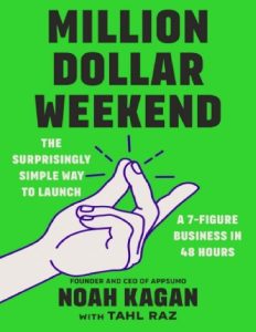 Million Dollar Weekend: The Surprisingly Simple Way to Launch a 7-Figure Business …