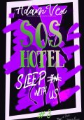 Adam Vex, Ariana Nash - SOS Hotel