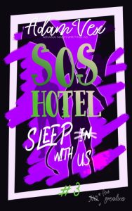Adam Vex, Ariana Nash – SOS Hotel
