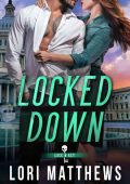 Locked Away: A Secret Society, Enemies to Lovers, Romantic Thriller - Lori Matthews