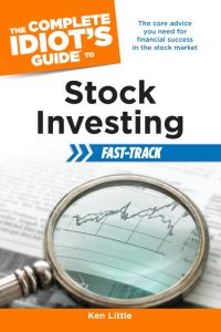 The Complete Idiot’s Guide to Stock Investing Fast-Track: The Core Advice You Need…
