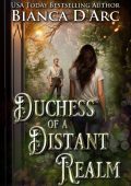 Duchess of a Distant Realm - Bianca D'Arc