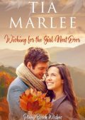 Tia Marlee - Wishing for the Girl Next Door