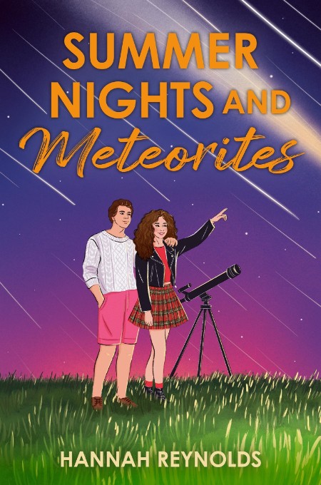 Summer Nights and Meteorites – Hannah Reynolds