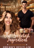 Sherry Sinclair - The Sweetest Ingredient